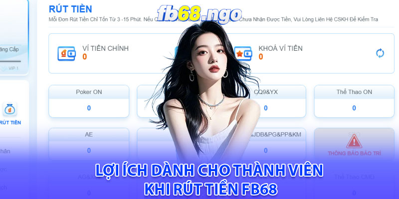 Lợi ích dành cho thành viên khi rút tiền Fb68